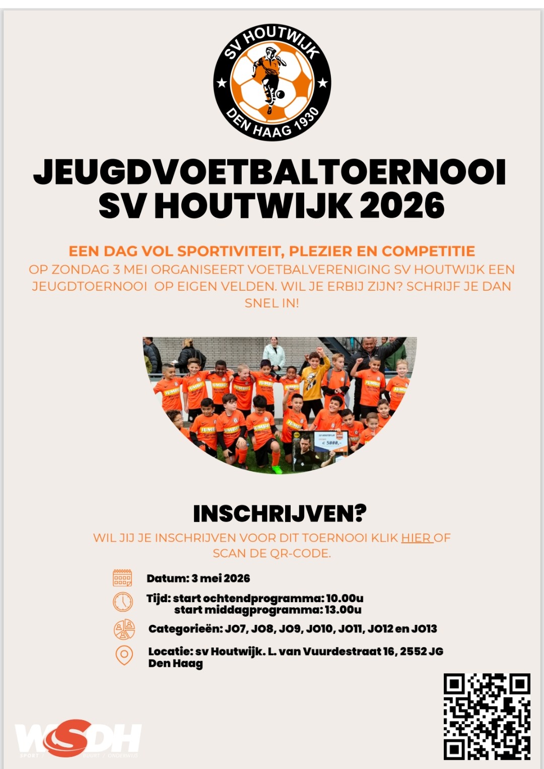Jeugd voetbaltoernooi voor alle jeugd op sv Houtwijk complex op 3 mei 2026